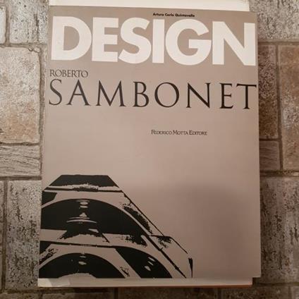 Design. Roberto Sambonet - Arturo C. Quintavalle - copertina