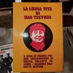 La lunga vita di Mao Tzetung. A cura di Franca Pizzini, introduzione di Enrica Collotti