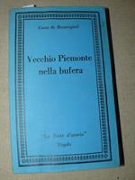 Vecchio Piemonte nella bufera. Prefazione di Umberto Marcelli. Traduzione di Anna Toffanetti Marcelli. Prima edizione