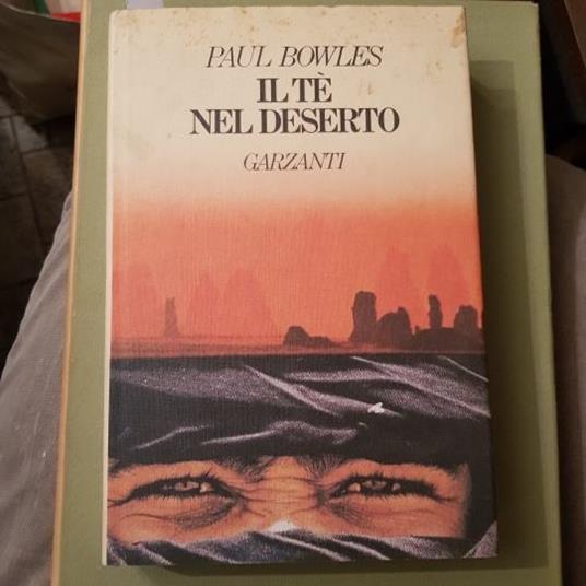 Il tè nel deserto - Paul Bowles - copertina