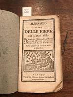 Almanacco detto delle fiere per l'anno bisestile 1830 che contiene il Giornale dè Santi, il levare del sole, le lunazioni, le fiere, ed i mercati che si fanno nel Piemonte, la regola per coltivar orti e giardini, e la tariffa delle monete