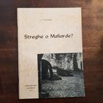 Streghe o Maliarde? Il famoso processo di Triora 1588. 2° edizione
