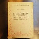 La conoscenza della costituzione umana come base della pedagogia. Pedagogia antroposofica. Pubblicato per la gentile concessione della signora Maria Steiner von Sivers. Traduzione dal tedesco di Lina Schwarz