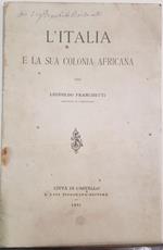 L' Italia e la sua colonia aficana