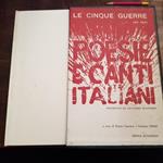 Le cinque guerre. Poesie e canti italiani. Presentati da Salvatore Quasimodo. A cura do Renzo Laurano e Gaetano Salveti