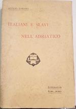 Italiani e Slavi nell'Adriatico
