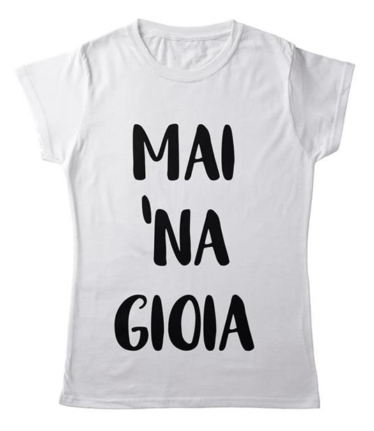 T-Shirt Bianca Donna Tee122 Tg S Mai 'Na Gioia