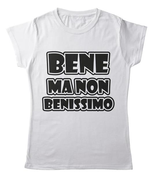 T-Shirt Bianca Donna Tee139 Tg L Bene Ma Non Benissimo