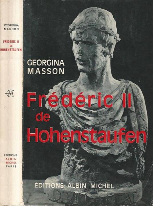 Frederic II de Hohenstaufen - Georgina Masson - copertina