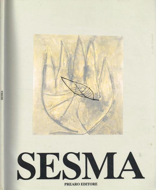 Sesma. Radici - Achille Bonito Oliva - copertina