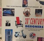 The illustrated dictionary of 20th century designers