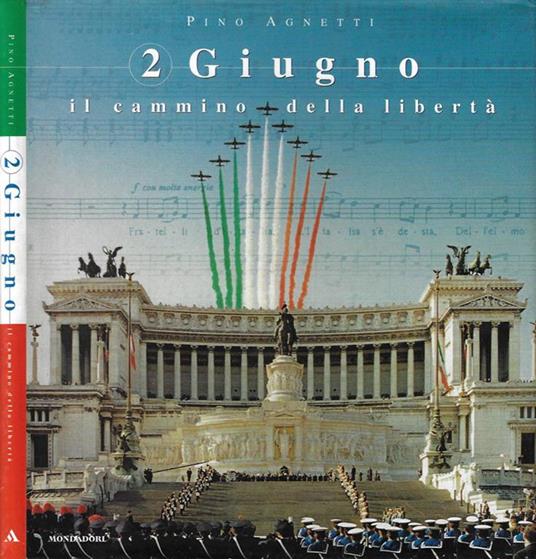 2 Giugno: il cammino della libertà - Pino Agnetti - copertina