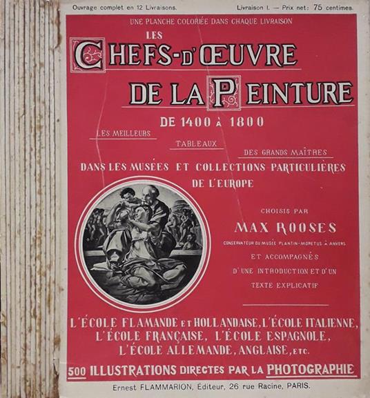 Les chefs-d'oeuvre de la peinture de 1400 à 1800 dans les musées et collections particulières de l'Europe (12 Voll.) - Max Rooses - copertina
