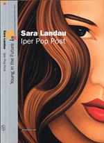 Sara Landau: Iper Pop Post