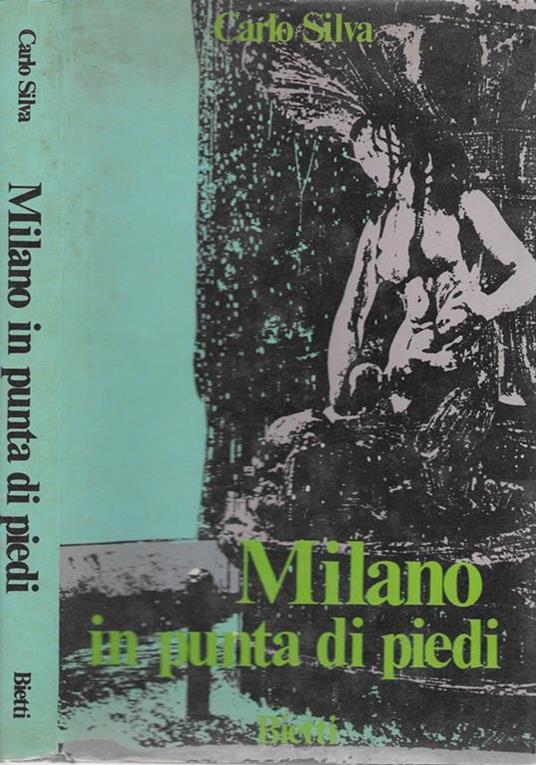 Milano in punta di piedi - Carlo Silva - copertina