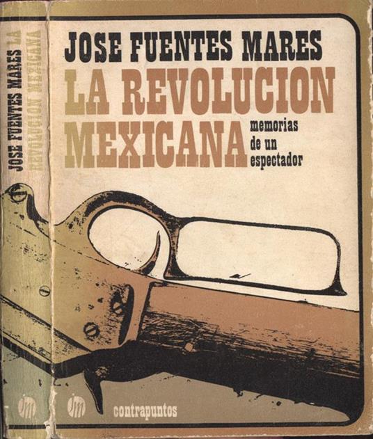 La revolucion mexicana - José Fuentes Mares - copertina