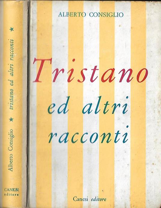 Tristano ed altri racconti - Alberto Consiglio - copertina