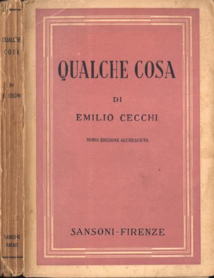 Qualche cosa - Emilio Cecchi - copertina