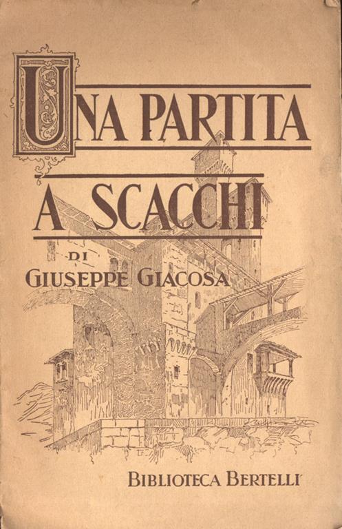 Una partita a scacchi Giuseppe Giacosa Libro Usato Biblioteca