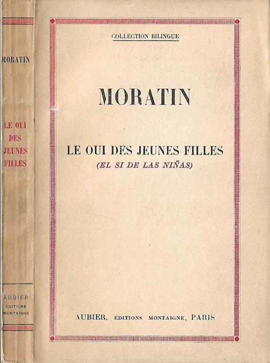 Le oui des jeunes filles - Leándro Fernández De Moratín - copertina
