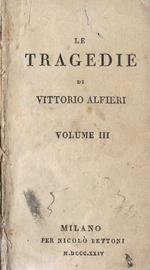 Le Tragedie. Vol. III, IV e V (Tomo unico)