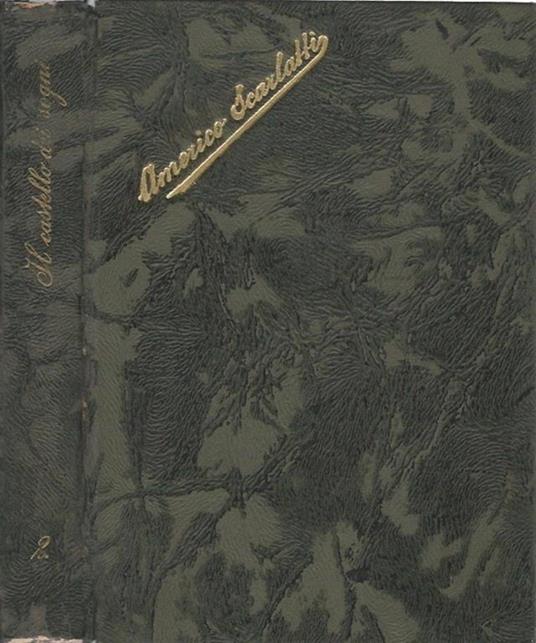 ET AB HIC ET AB HOC - II. Il castello dei sogni - Americo Scarlatti - copertina