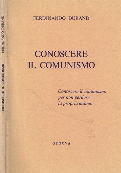 Conoscere il comunismo - Ferdinando Durand - copertina