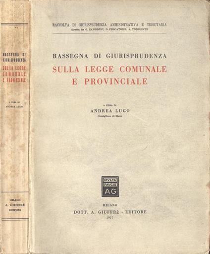 Rassegna di giurisprudenza sulla legge comunale e provinciale - Andrea Lugo - copertina