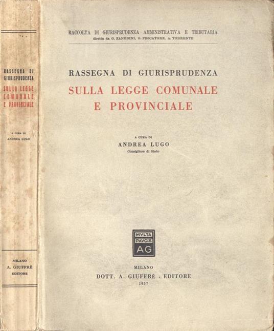 Rassegna di giurisprudenza sulla legge comunale e provinciale - Andrea Lugo - copertina