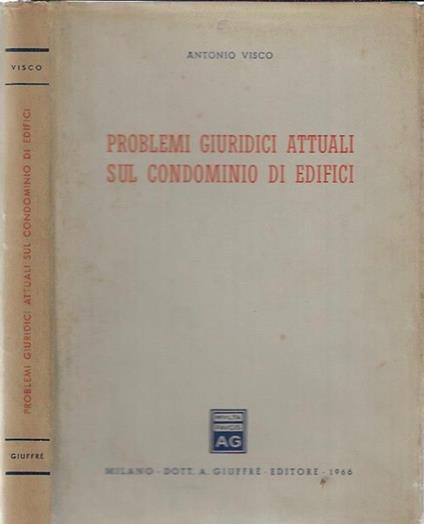 Problemi giuridici attuali sul condominio di edifici - Antonio Visco - copertina