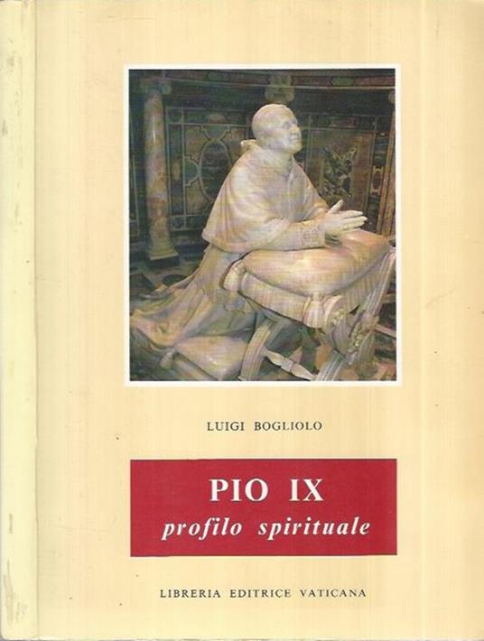 Pio IX Profilo spirituale - Luigi Bogliolo - copertina