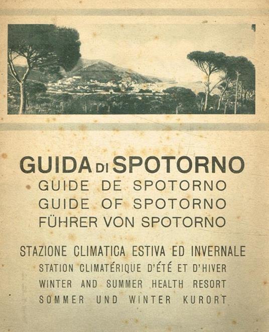Guida di Spotorno. Stazione climatica estiva ed invernale - copertina