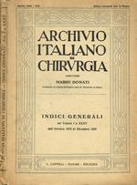 Archivio italiano di chirurgia. Indici generali dei volumi I a XXXV dall'ottobre 1919 al dicembre 1933