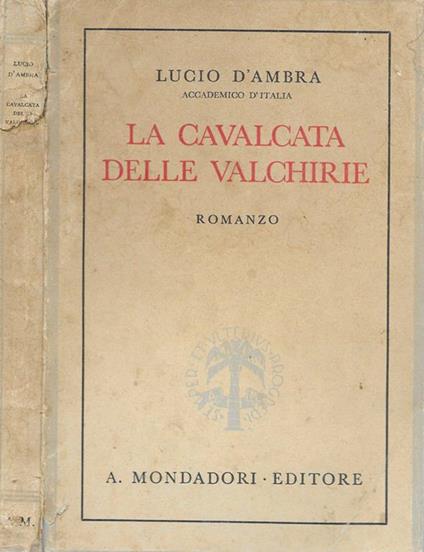 La cavalcata delle Valchirie - Lucio D'Ambra - copertina