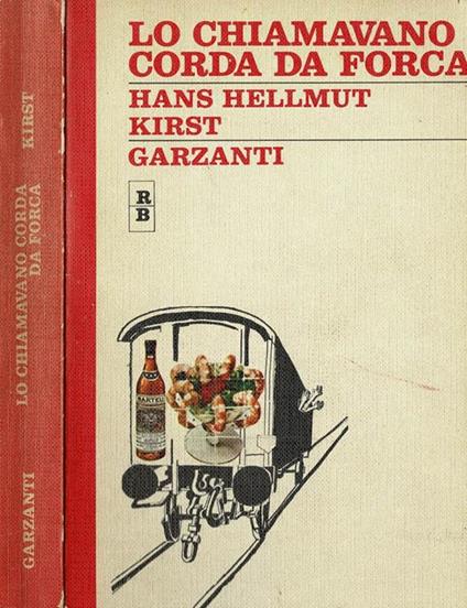 Lo chiamavano corda da forca - Hans H. Kirst - copertina