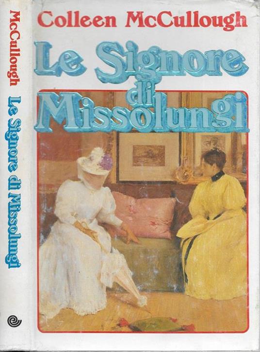 Le signore di Missolungi - Colleen McCullough - copertina