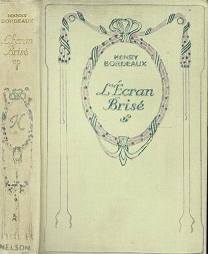 L' Ecran Brisé - Henry Bordeaux - copertina
