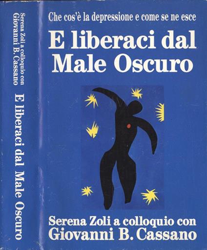 E liberaci dal male oscuro - Serena Zoli - copertina