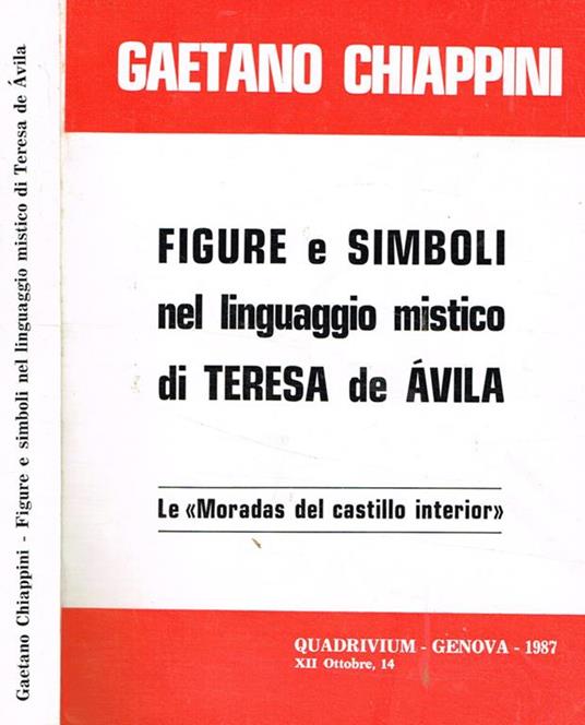 Figure e simboli nel linguaggio mistico di Teresa de Avila - Gaetano Chiappini - copertina