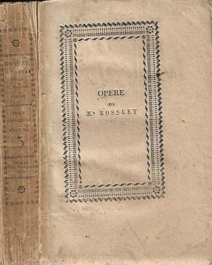 Storia delle variazioni delle chiese protestanti – Tomo II - Jacques-Bénigne Bossuet - copertina