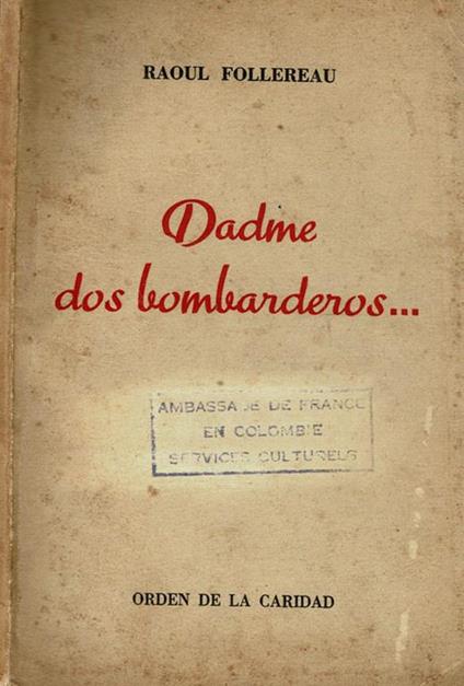 Dadme dos bombarderos… - Raoul Follereau - copertina