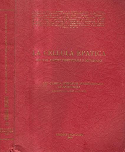 La Cellula Epatica nei suoi aspetti strutturali e metabolici - copertina