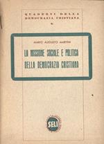La missione sociale e politica della Democrazia Cristiana