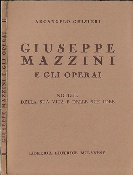 Giuseppe Mazzini e gli operai - Arcangelo Ghisleri - copertina