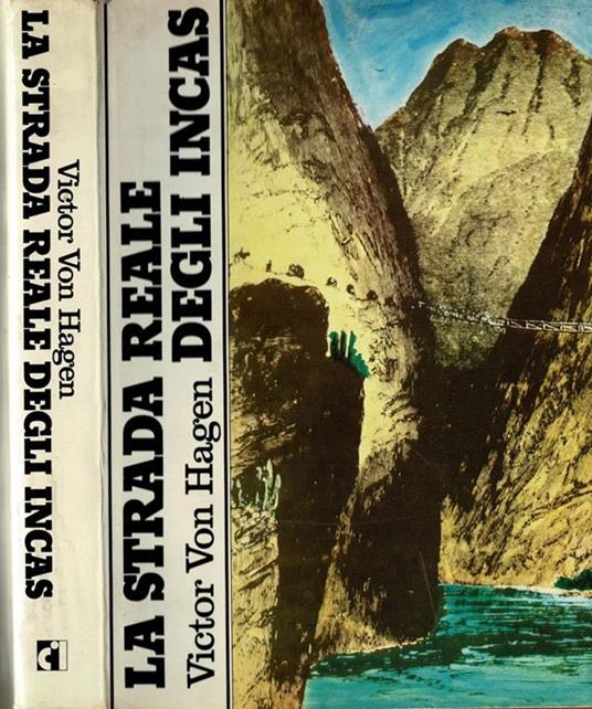 La strada reale degli Incas - Victor von Hagen - copertina