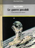 Le guerre possibili. L'incubo dell'olocausto nucleare