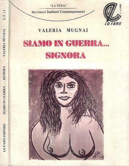 Siamo in guerra….Signora - Valeria Mugnai - copertina