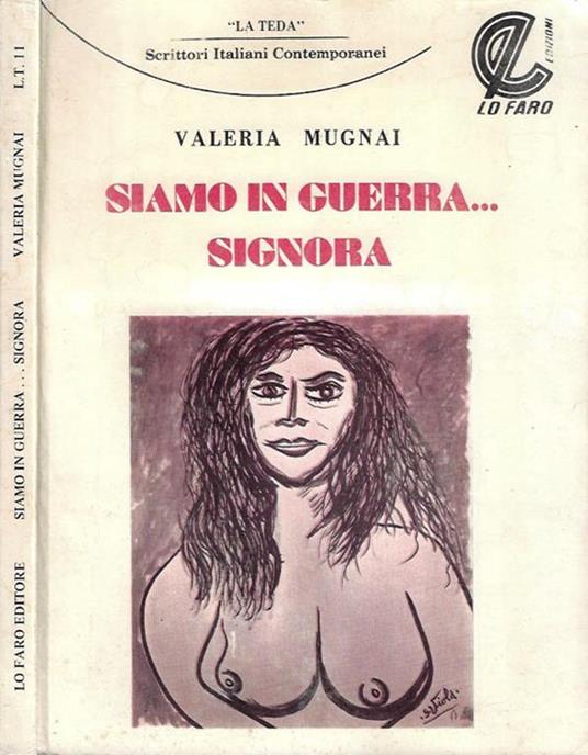 Siamo in guerra….Signora - Valeria Mugnai - copertina