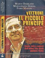 Veltroni, il piccolo principe