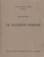 Le collezioni storiche